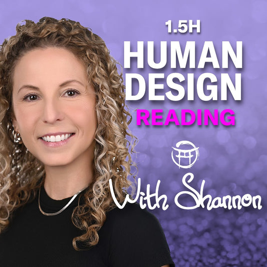 SHANNON: HUMAN DESIGN CONSULTATION